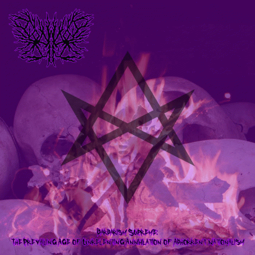 Gaylord : Barbarism Supreme: The Prevailing Age of Unrelenting Annihilation of Abhorrent Nationalism Gaylord : Barbarism Supreme: The Prevailing Age of Unrelenting Annihilation of Abhorrent Nationalism